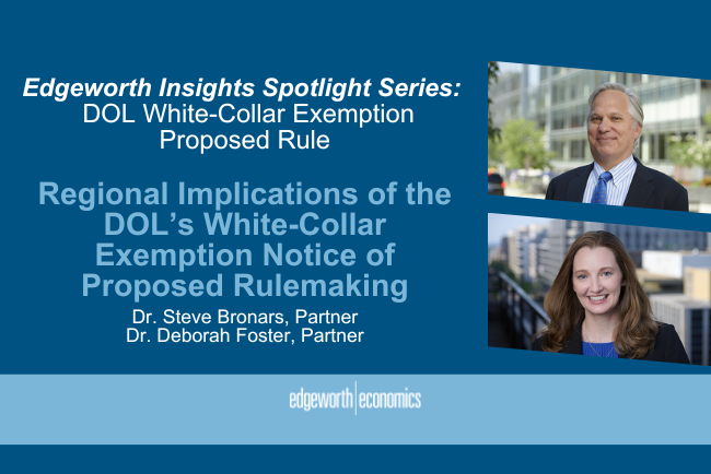 Regional Implications of the DOL’s White-Collar Exemption Notice of Proposed Rulemaking