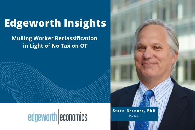 Mulling Worker Reclassification In Light Of No Tax On OT