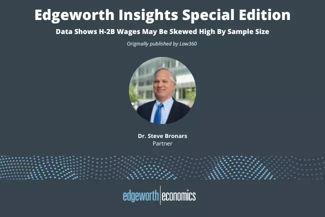 Data Shows H-2B Wages May Be Skewed High By Sample Size