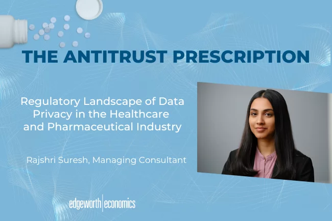 Regulatory Landscape of Data Privacy in the Healthcare and Pharmaceutical Industry