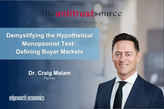 Demystifying the Hypothetical Monopsonist Test: Defining Buyer Markets