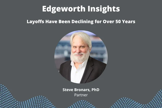 Layoffs Have Been Declining for Over 50 Years